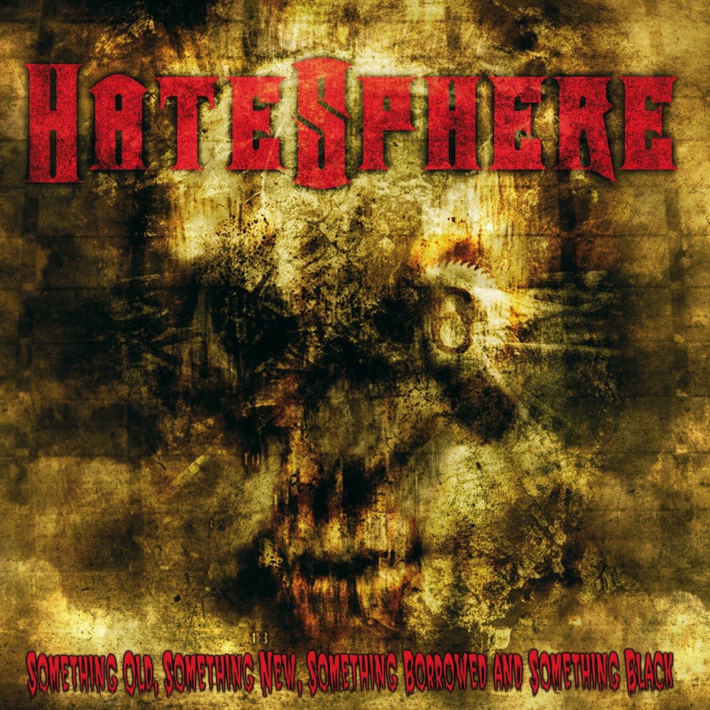 Hatesphere - Something Old, Something New, Something Borrowed and Something Black (2003) Cover