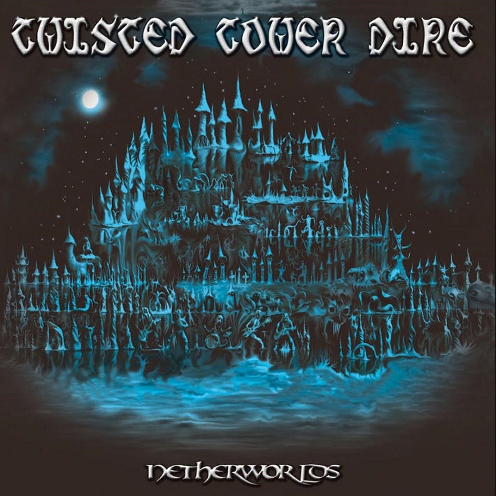 Twisted Tower Dire - Netherworlds (2007) Cover