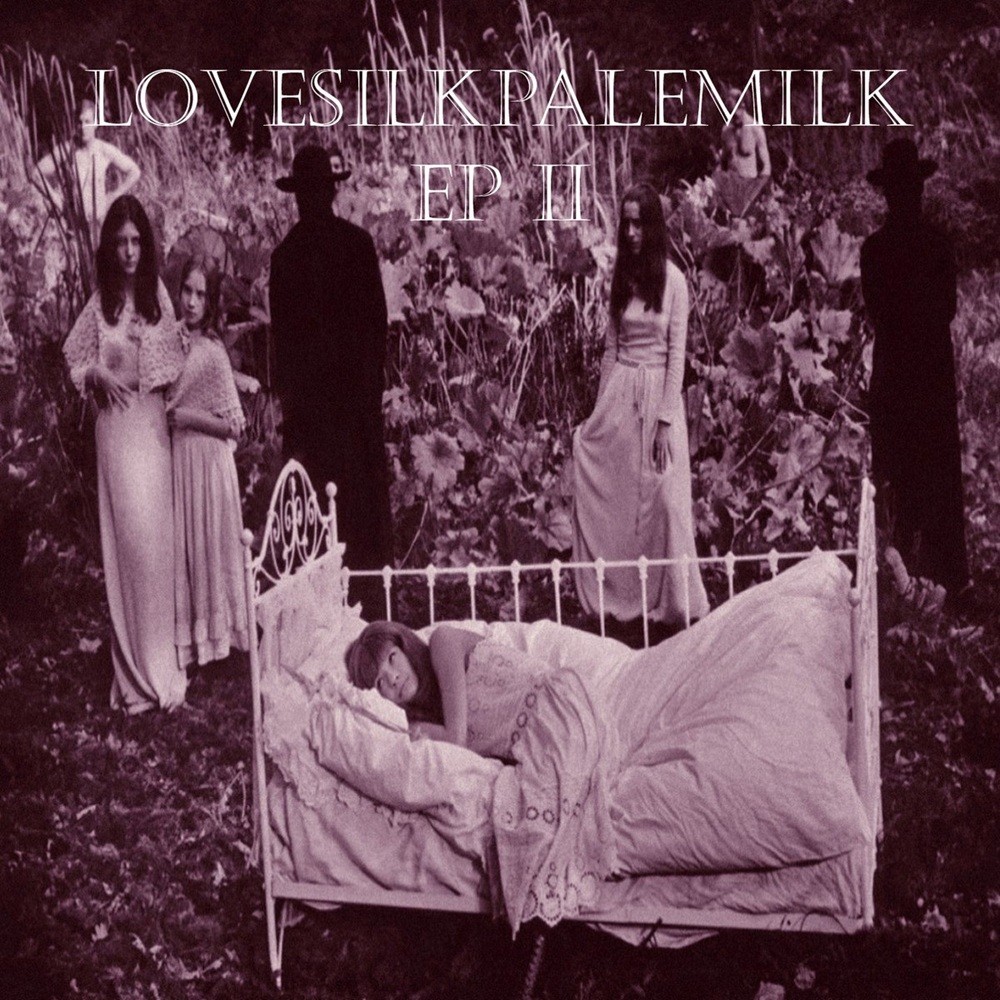 Lovesilkpalemilk - EP II (2013) Cover