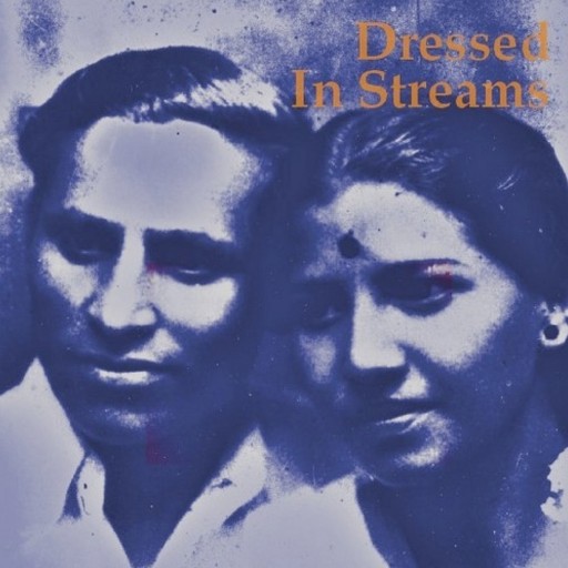 Dressed in Streams & Azad Hind