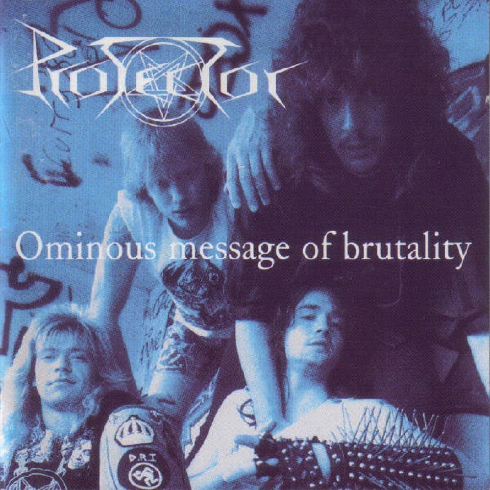 Protector - Ominous Message of Brutality (2005) Cover