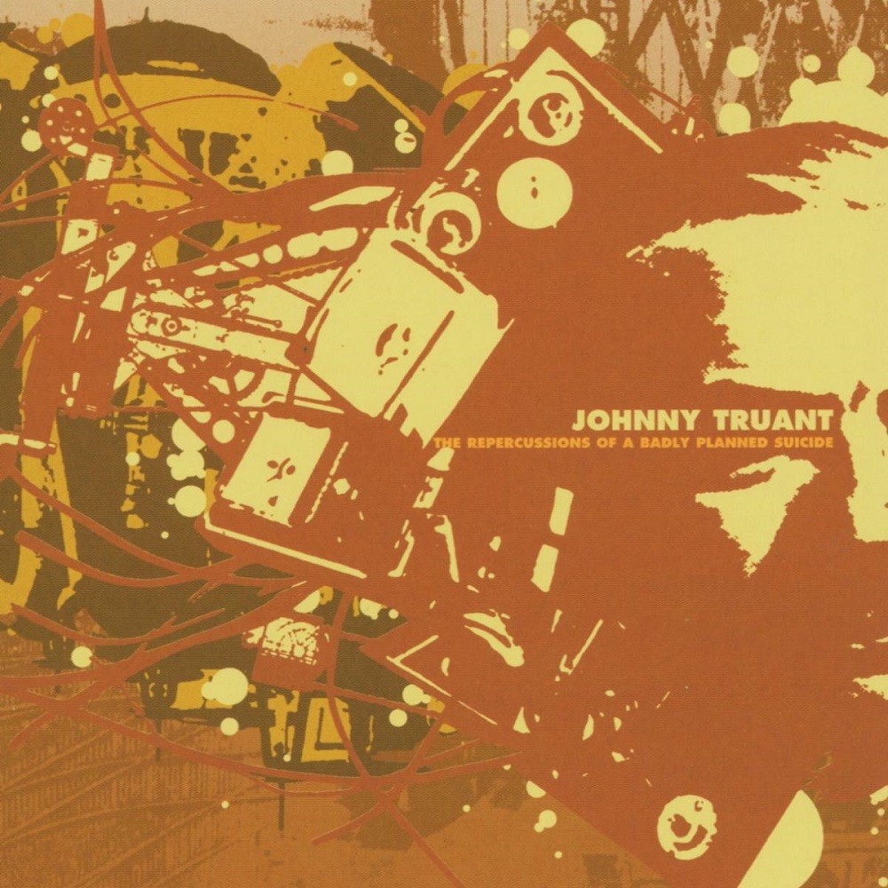 Johnny Truant - The Repercussions of a Badly Planned Suicide (2002) Cover
