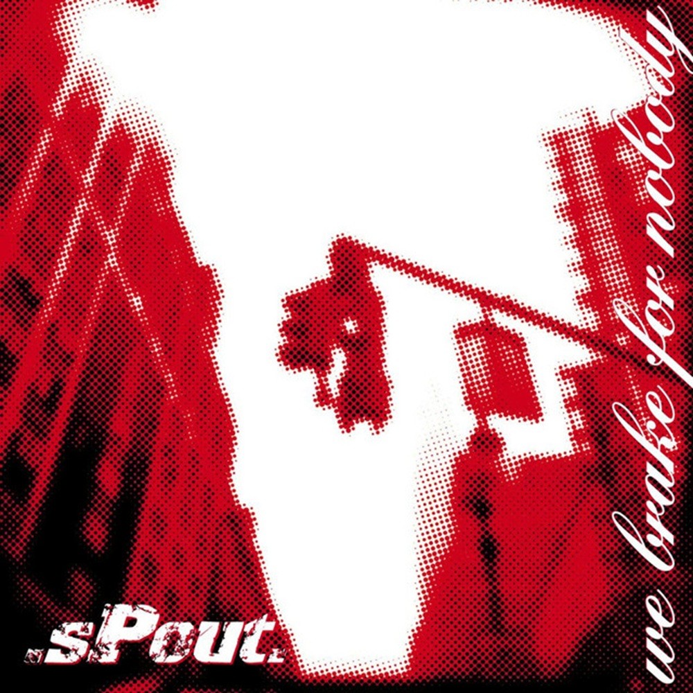 .sPout. - We Brake for Nobody (2005) Cover