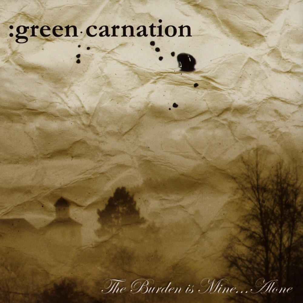 Green Carnation - The Burden Is Mine... Alone (2005) Cover