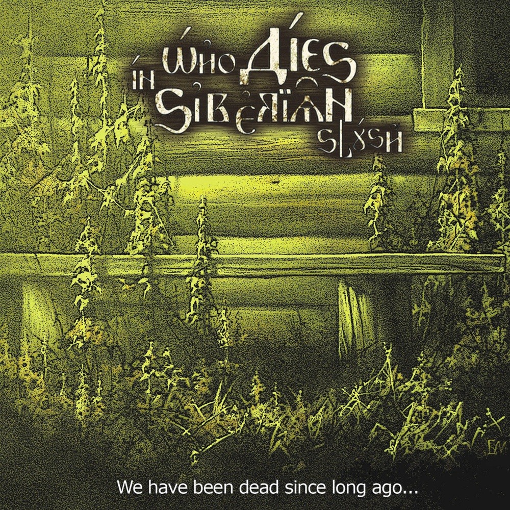 Who Dies in Siberian Slush - We Have Been Dead Since Long Ago (2012) Cover