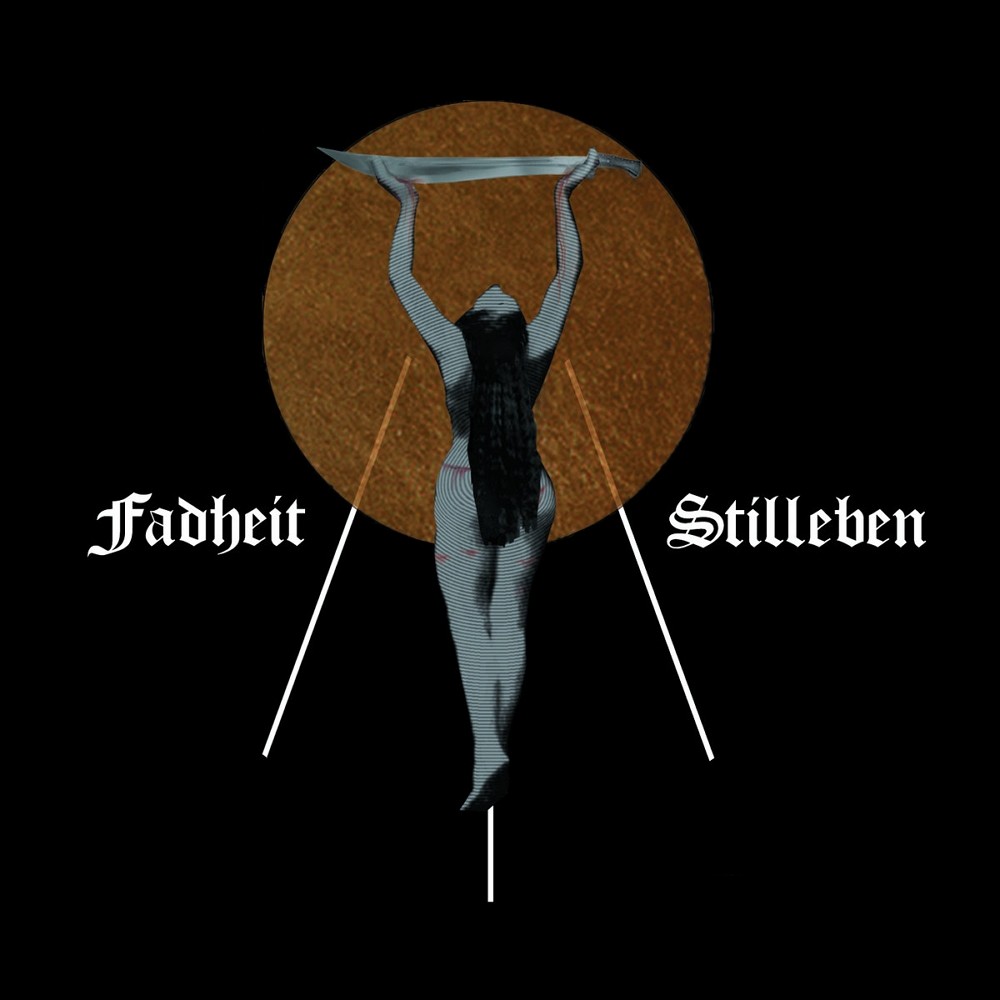 Fadheit - Stilleben (2018) Cover