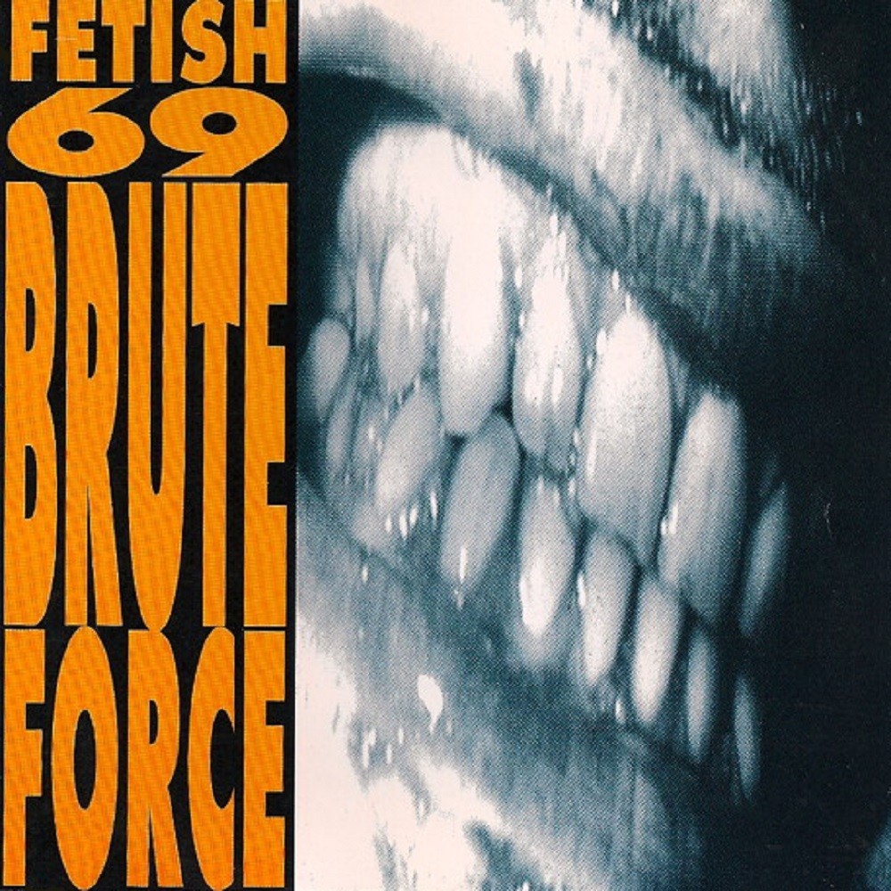 Fetish 69 - Brute Force (1993) Cover