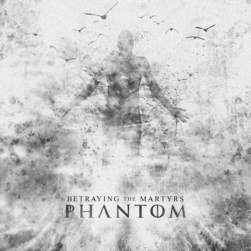 Betraying the Martyrs - Phantom (2014) Cover