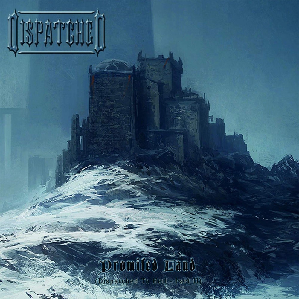 Dispatched - Promised Land​ (Dispatched to Hell - Part II) (2014) Cover