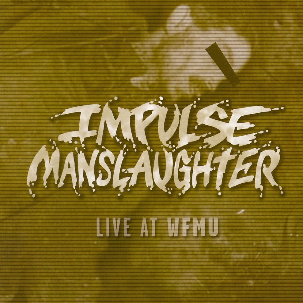 Impulse Manslaughter - Live at WFMU (2004) Cover