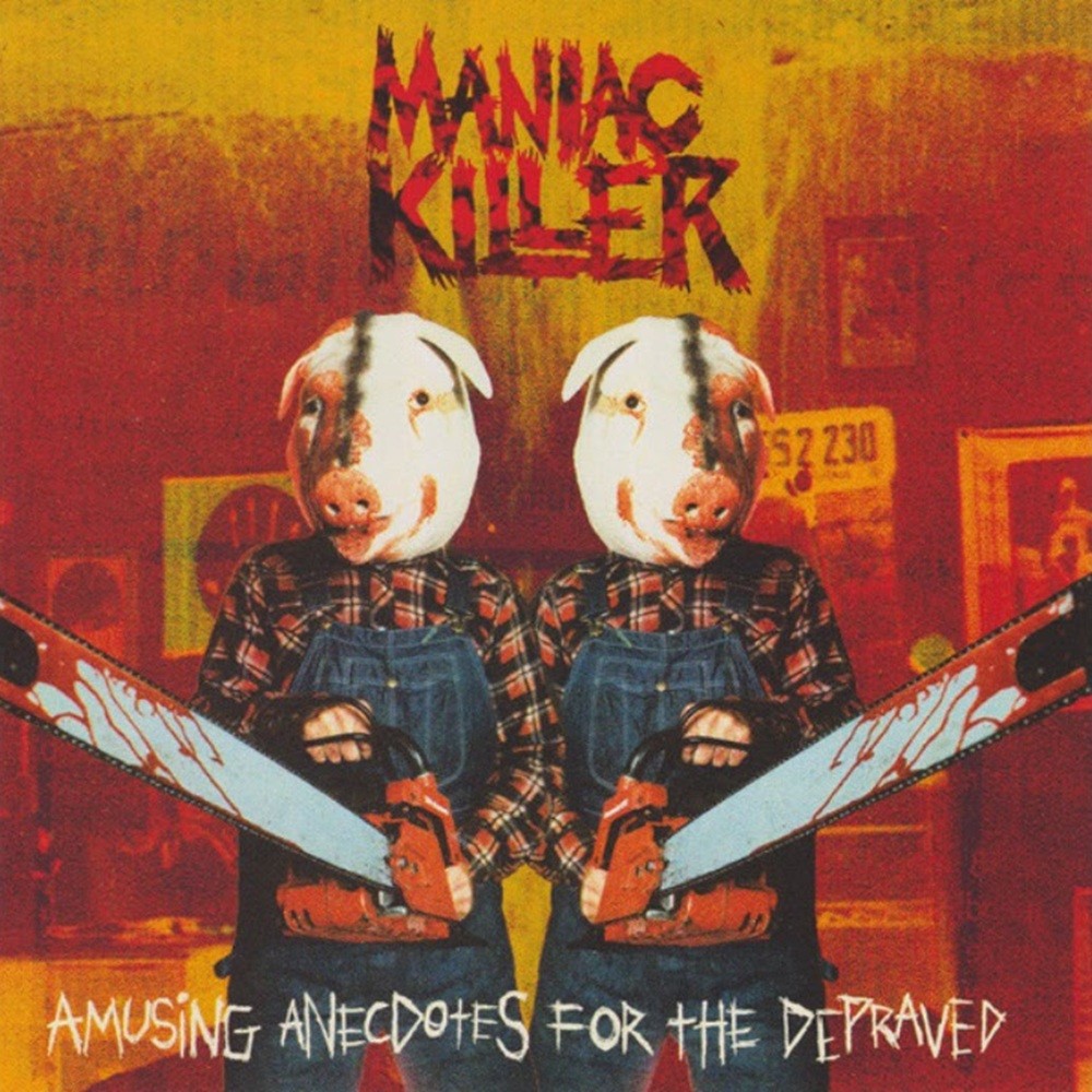 Maniac Killer - Amusing Anecdotes for the Depraved (2004) Cover