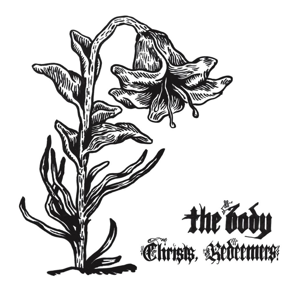 Body, The - Christs, Redeemers (2013) Cover