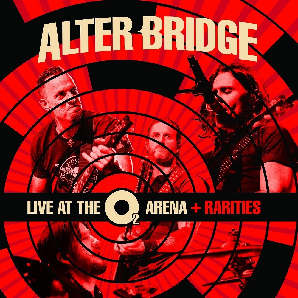 Alter Bridge - Live at the O2 Arena + Rarities (2017) Cover