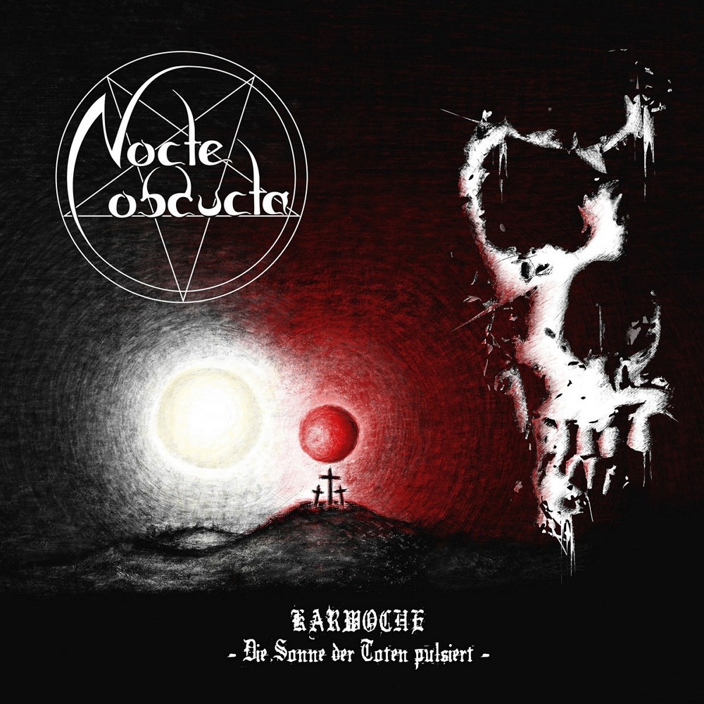 Nocte Obducta - Karwoche (Die Sonne der Toten pulsiert) (2023) Cover