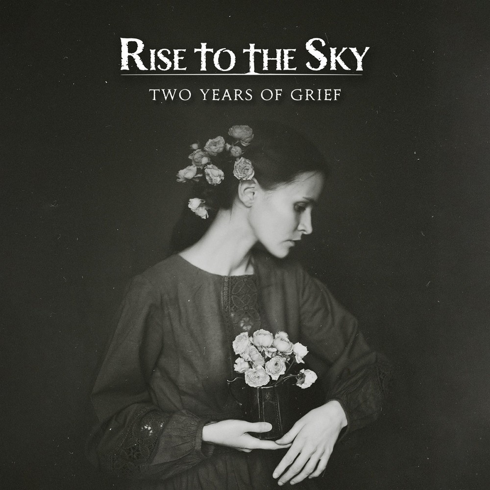 Rise to the Sky - Two Years of Grief (2023) Cover