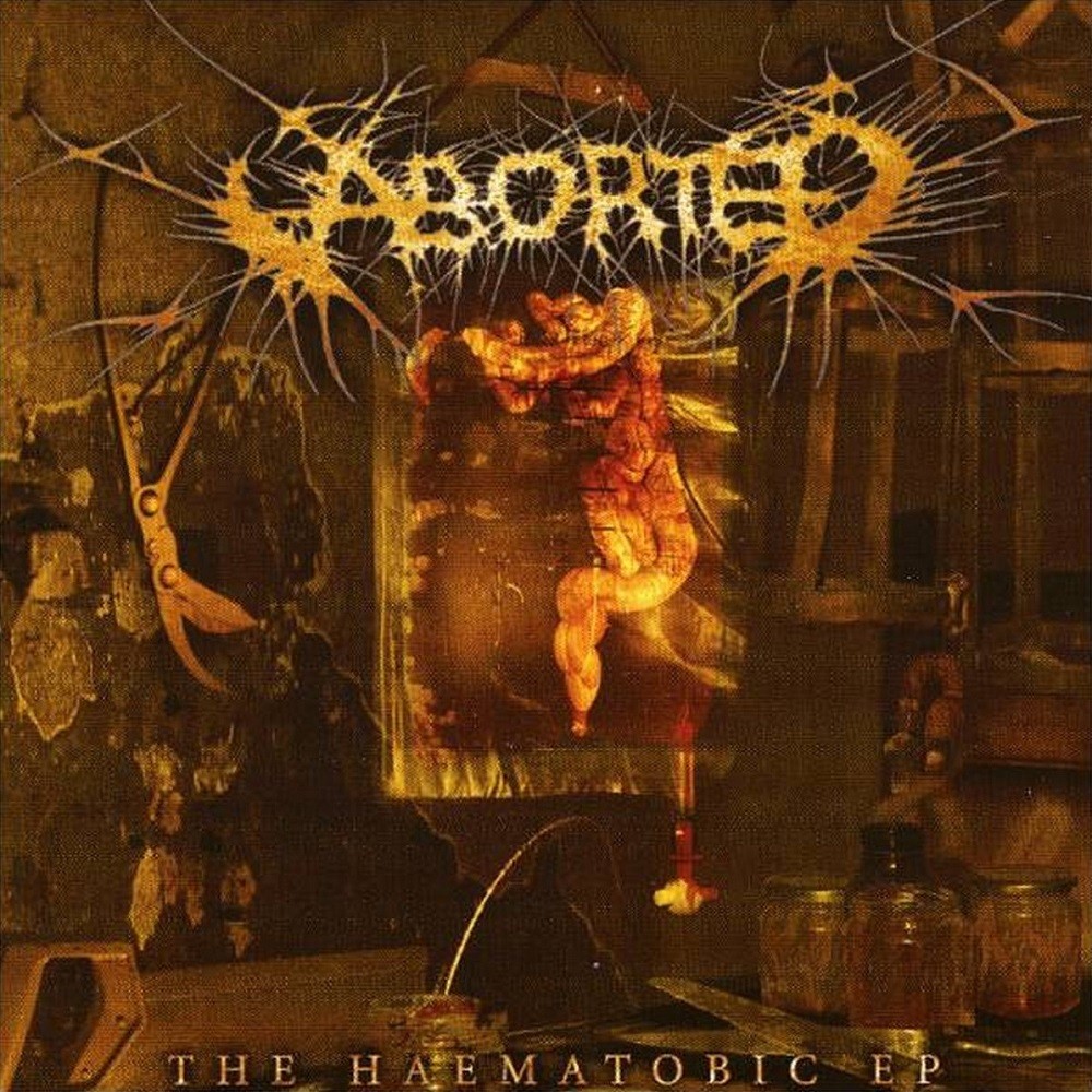 Aborted - The Haematobic EP (2004) Cover