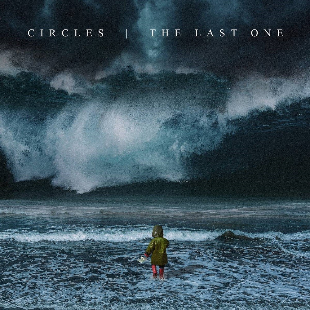 Circles - The Last One (2018) Cover