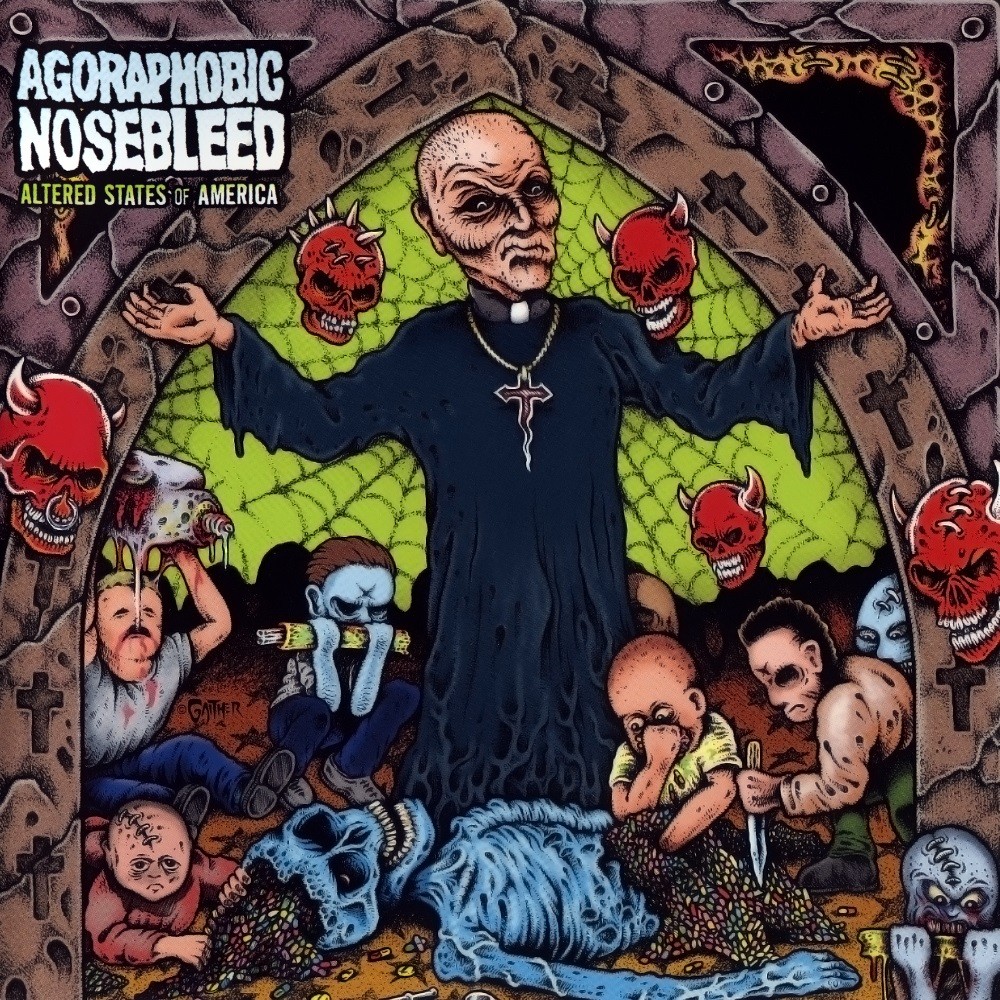 Agoraphobic Nosebleed - Altered States of America (2003) Cover