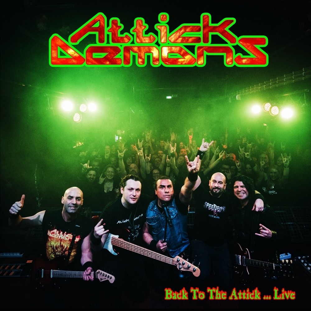 Attick Demons - Back to the Attick... Live (2017) Cover