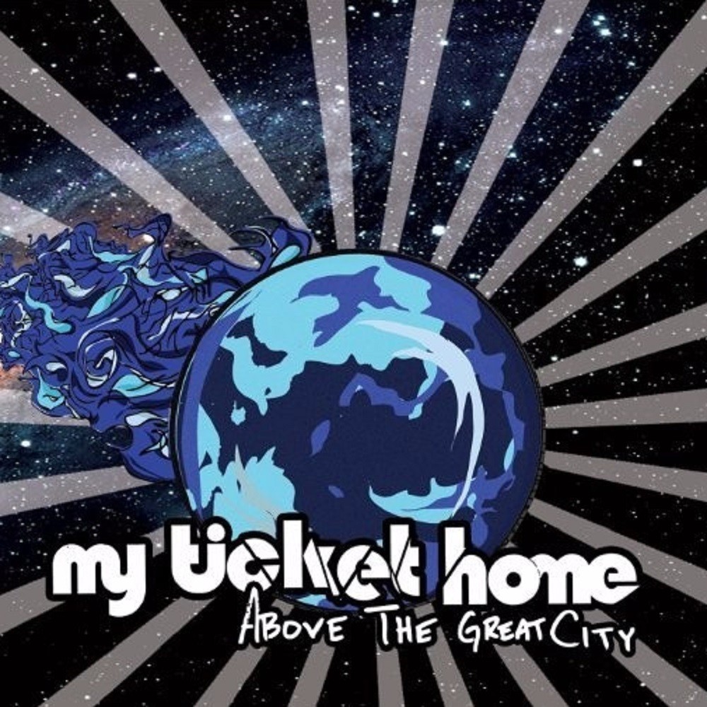 My Ticket Home - Above The Great City E.P. (2009) Cover