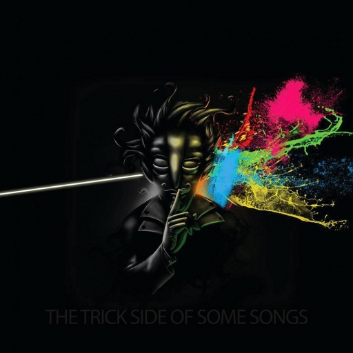 The Trick Side of Some Songs