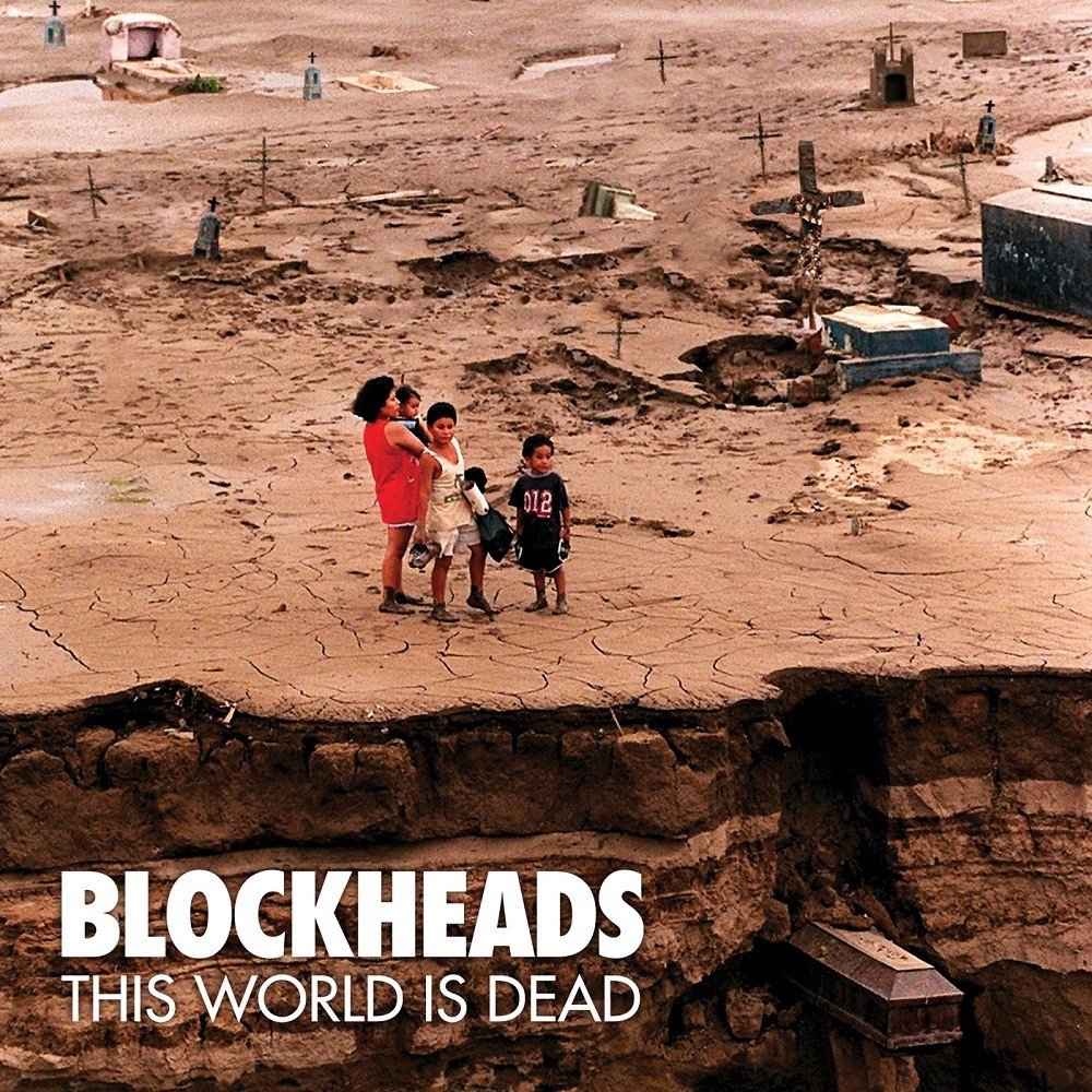 Blockheads - This World Is Dead (2013) Cover