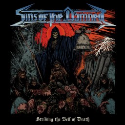 Review by Death Thrasher for Sins of the Damned - Striking the Bell of Death (2019)