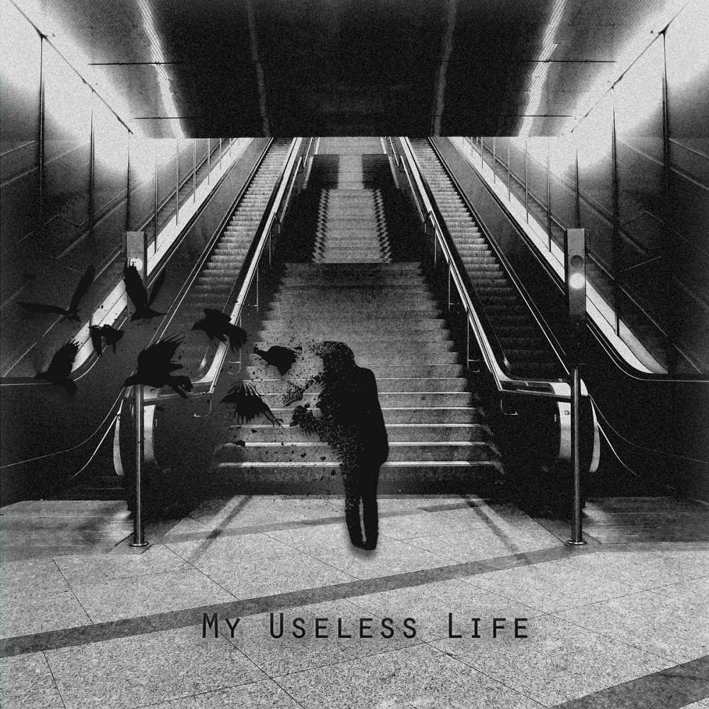 My Useless Life - My Useless Life (2017) Cover
