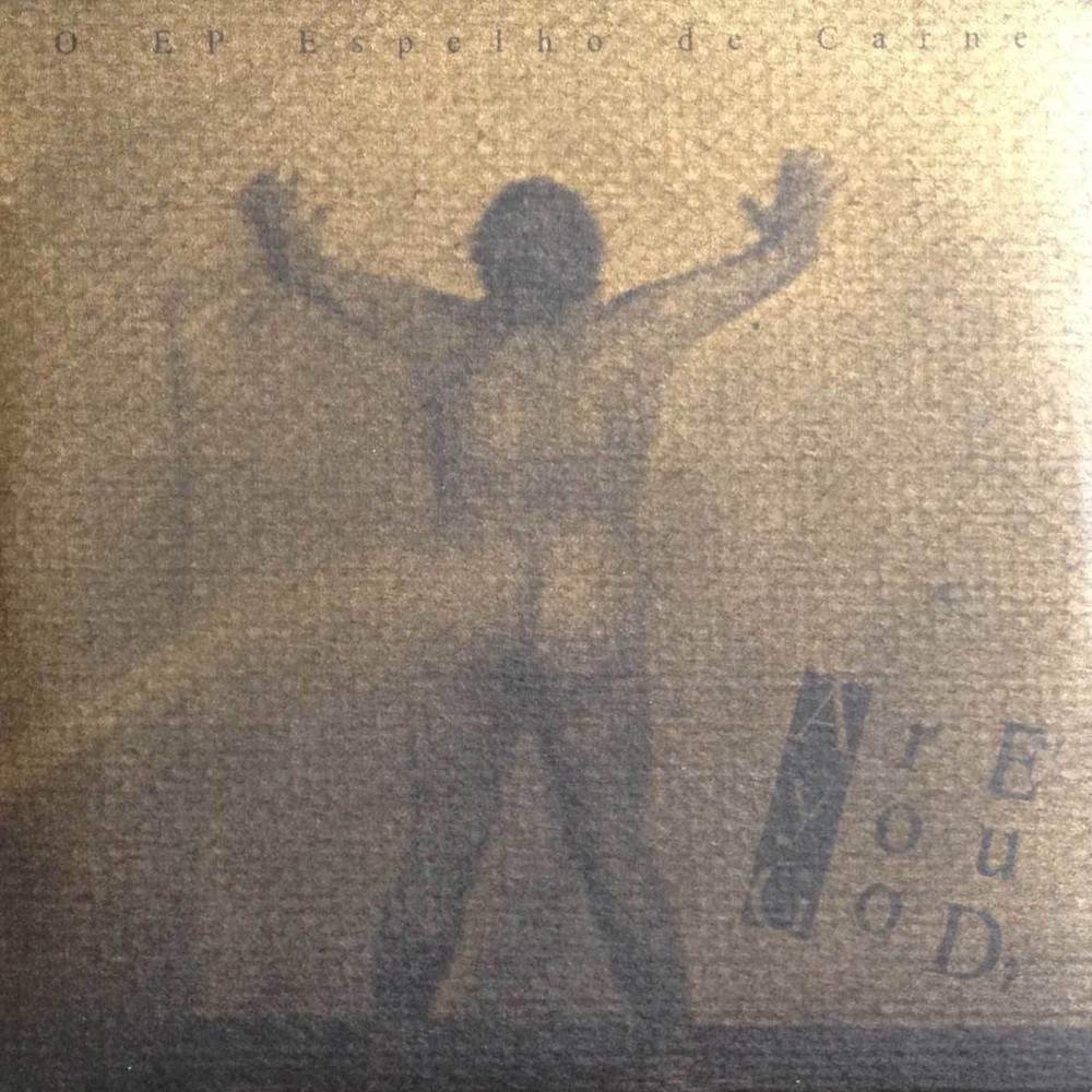 Are You God? - O EP espelho de carne (2002) Cover