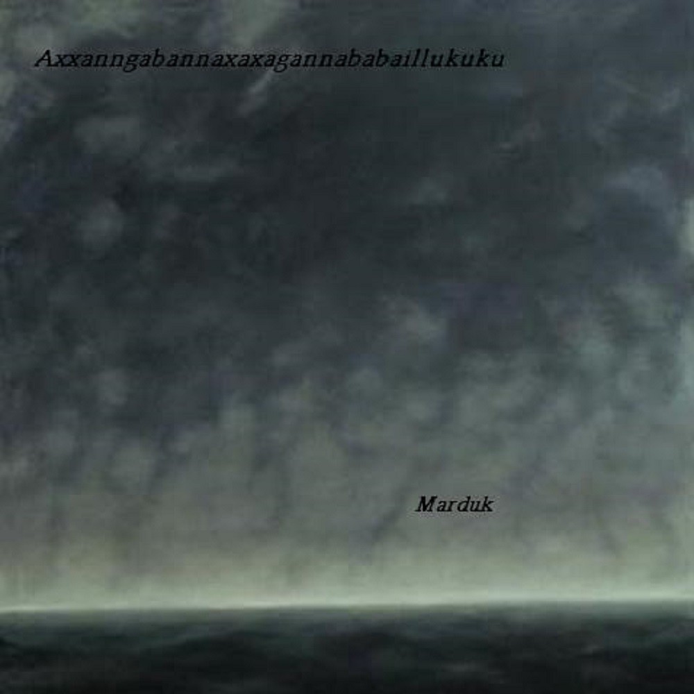 Axxanngabannaxaxagannababailluk - Marduk (2009) Cover