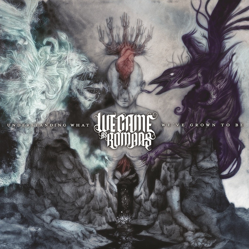 We Came as Romans - Understanding What We've Grown to Be (2011) Cover