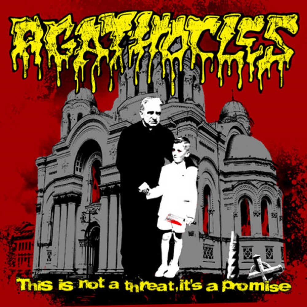 Agathocles - This Is Not a Threat, It's a Promise (2010) Cover