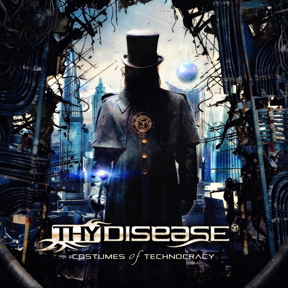 Thy Disease - Costumes of Technocracy (2014) Cover