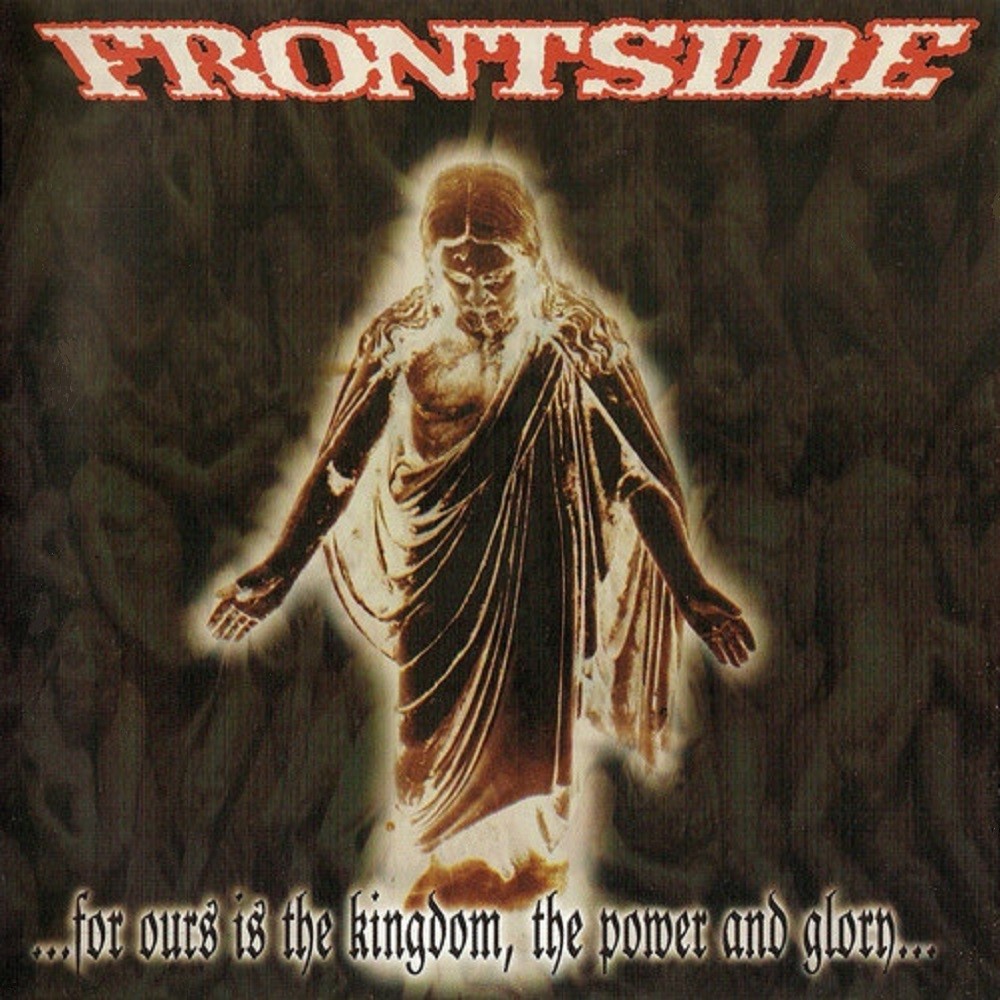 Frontside - ...Nasze jest królestwo, potęga i chwała na wieki... (2001) Cover