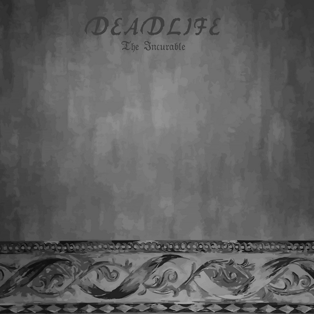 Deadlife - The Incurable (2021) Cover
