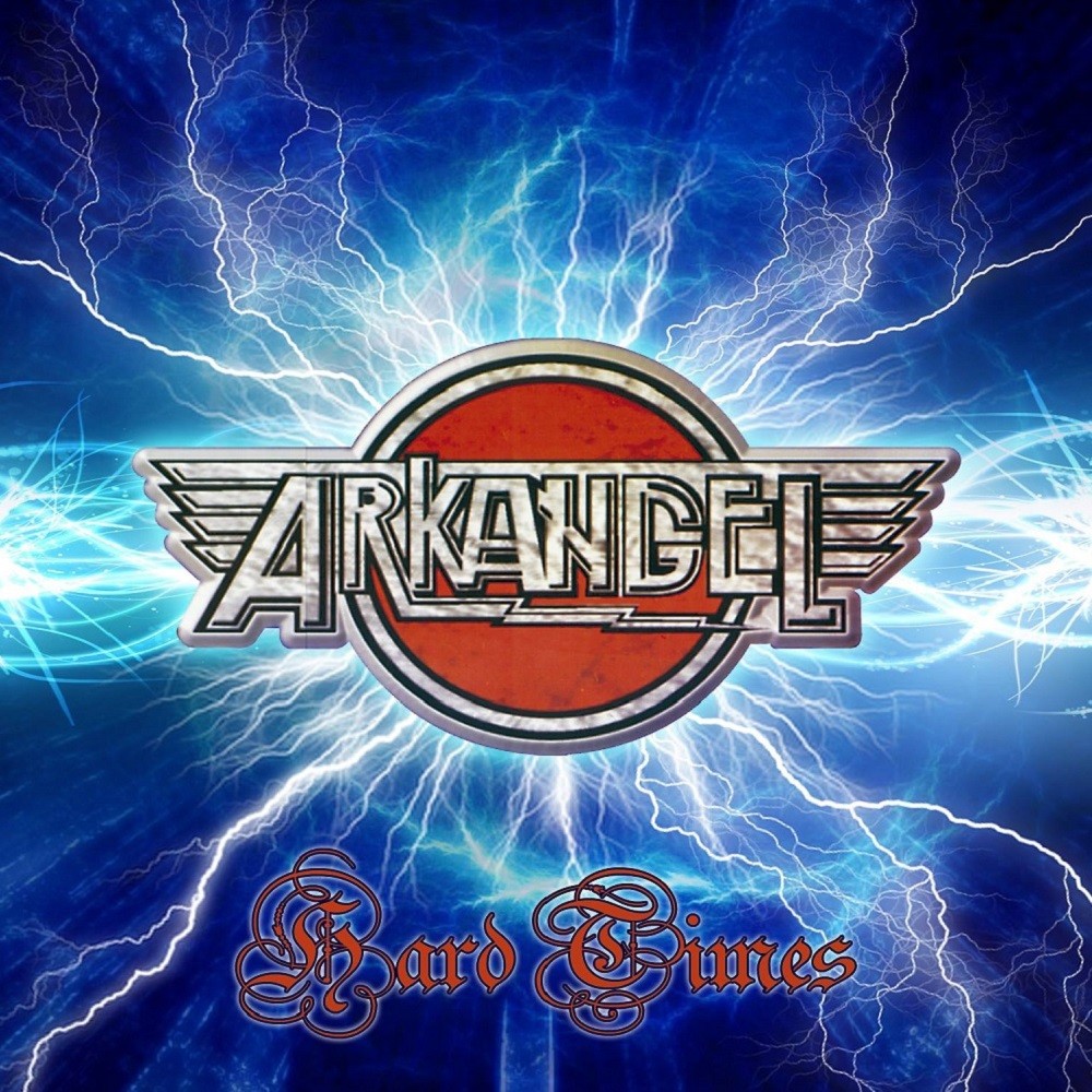 Arkangel (VEN) - Hard Times (2013) Cover