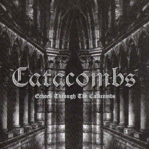 Echoes Through the Catacombs