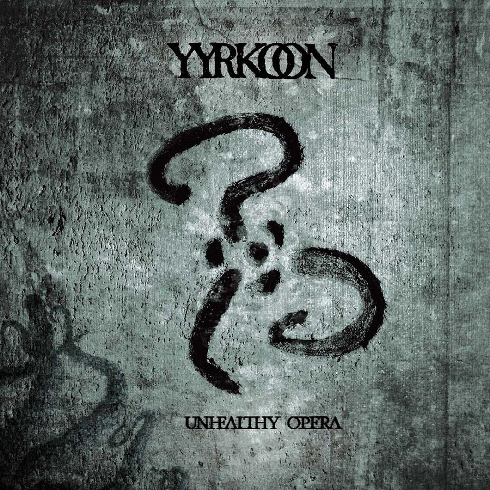 Yyrkoon - Unhealthy Opera (2006) Cover