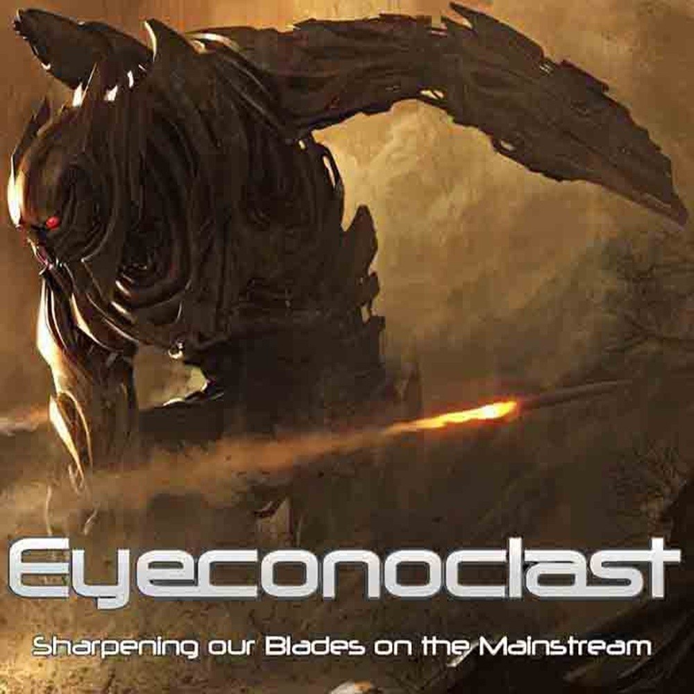 Eyeconoclast - Sharpening Our Blades on the Mainstream (2011) Cover