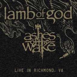 Ashes of the Wake: Live in Richmond, VA
