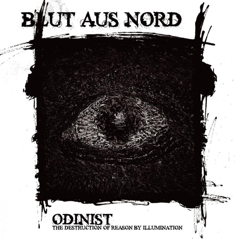 Blut aus Nord - Odinist - The Destruction of Reason by Illumination (2007) Cover