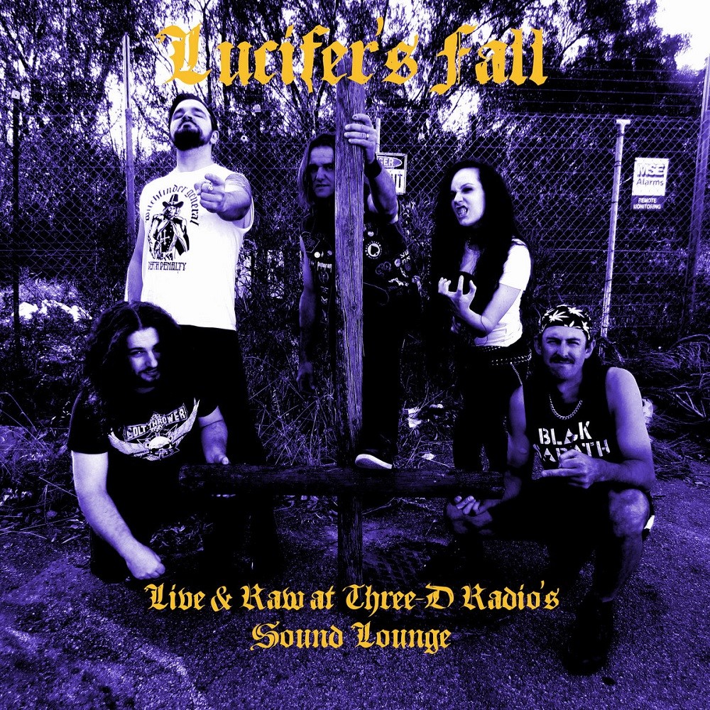 Lucifer's Fall - Live & Raw at Three​-​D Radio's Sound Lounge (2017) Cover