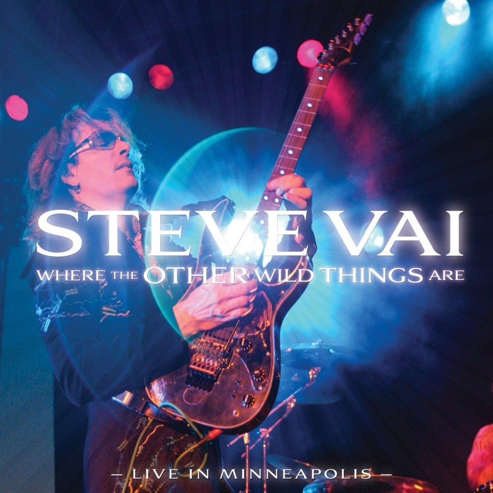 Steve Vai - Where the Other Wild Things Are - Live in Minneapolis (2010) Cover