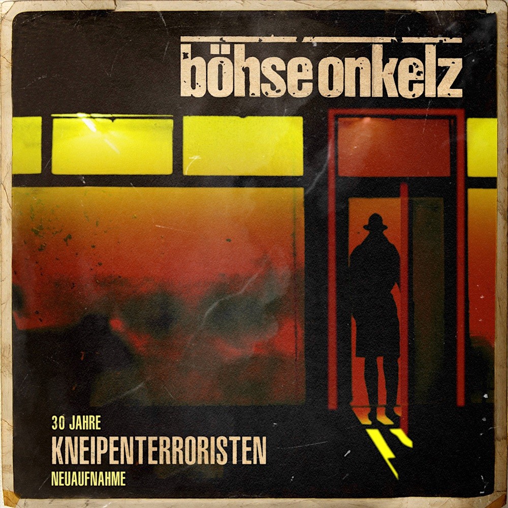 Böhse Onkelz - Kneipenterroristen (30 Jahre Neuaufnahme) (2018) Cover