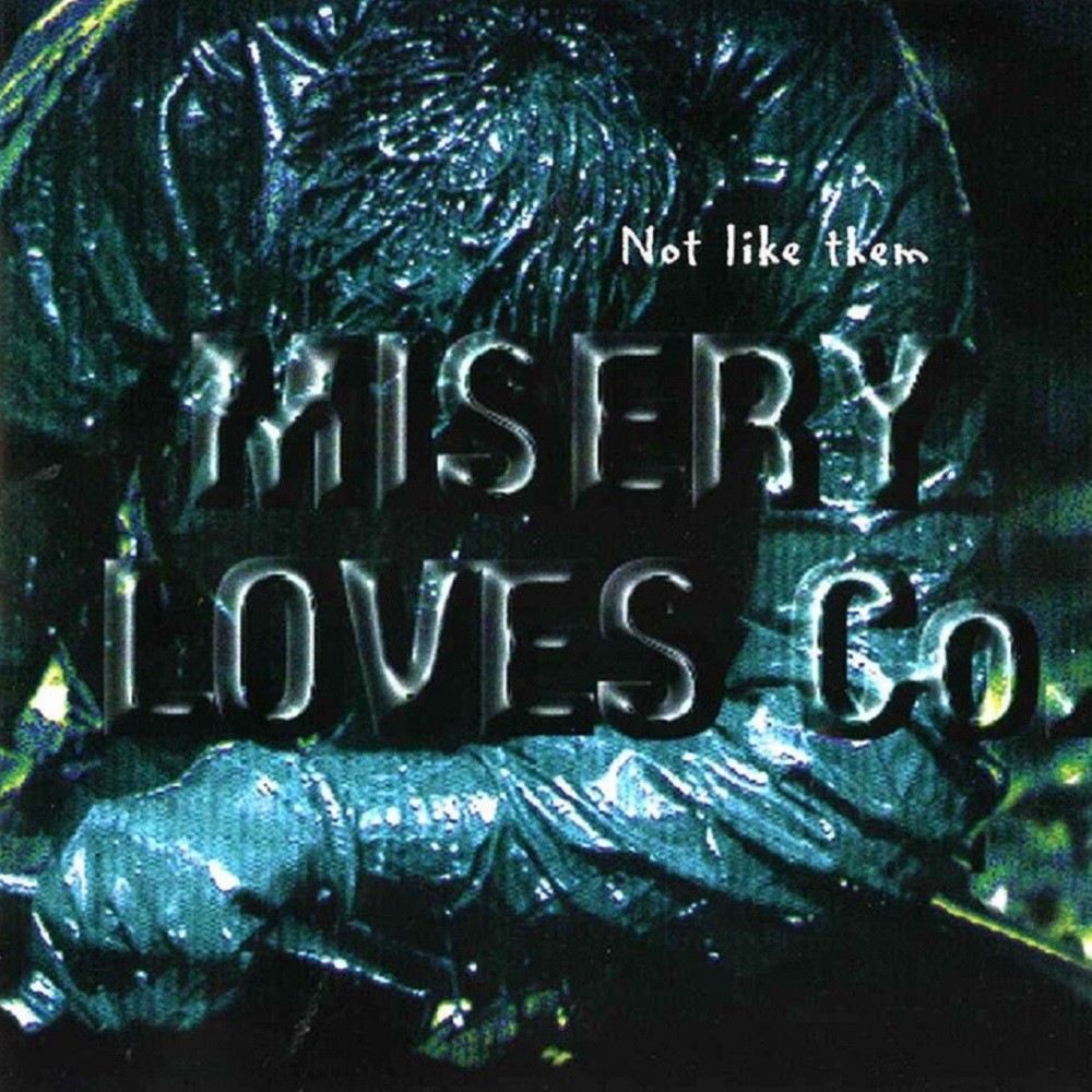 Misery Loves Co. - Not Like Them (1997) Cover