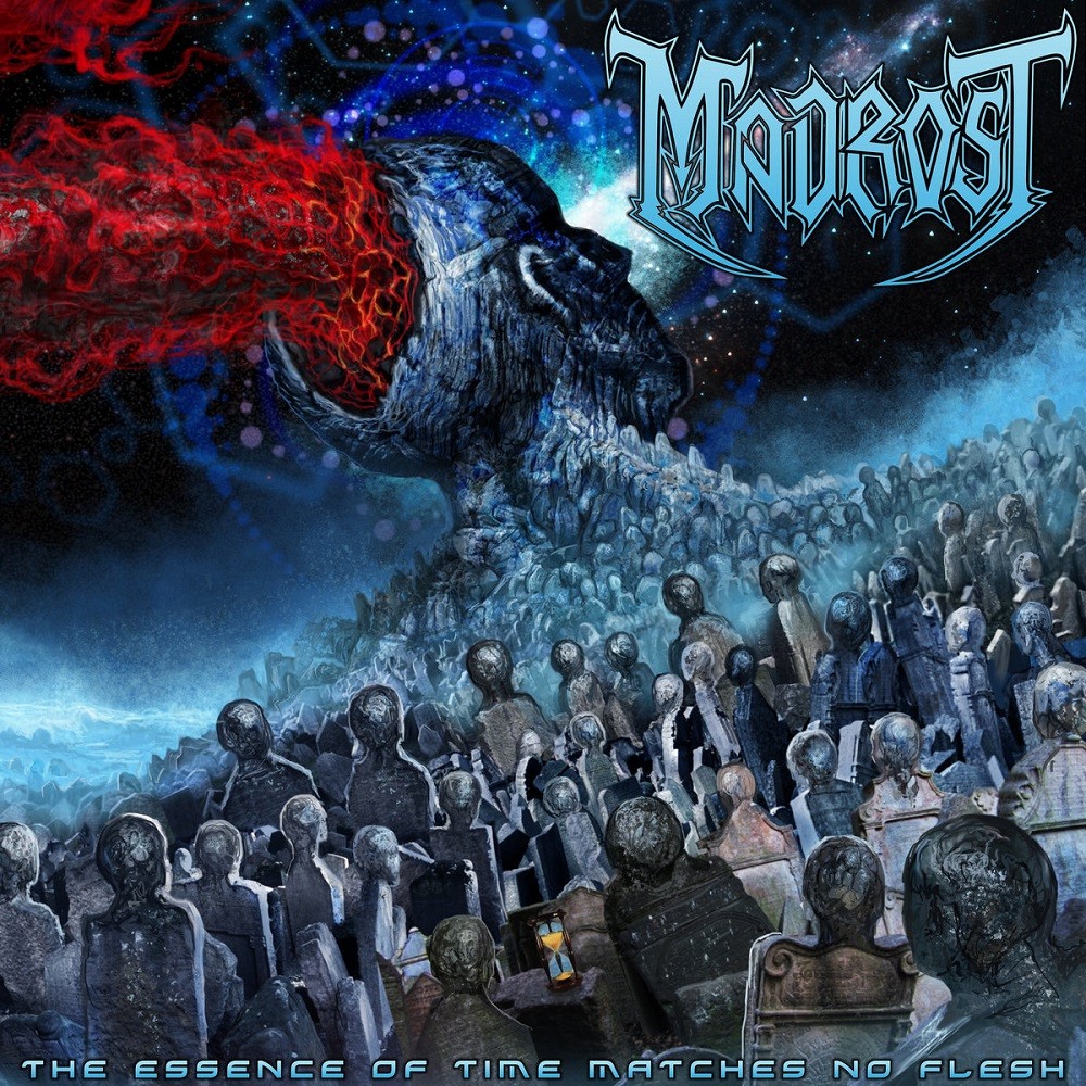 Madrost - The Essence of Time Matches No Flesh (2017) Cover