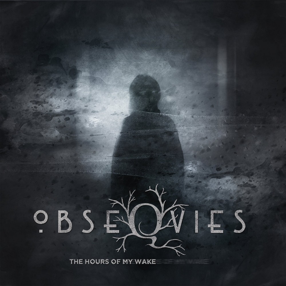Obseqvies - The Hours of My Wake (2018) Cover