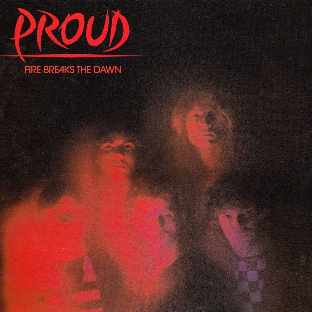 Proud - Fire Breaks the Dawn (1984) Cover