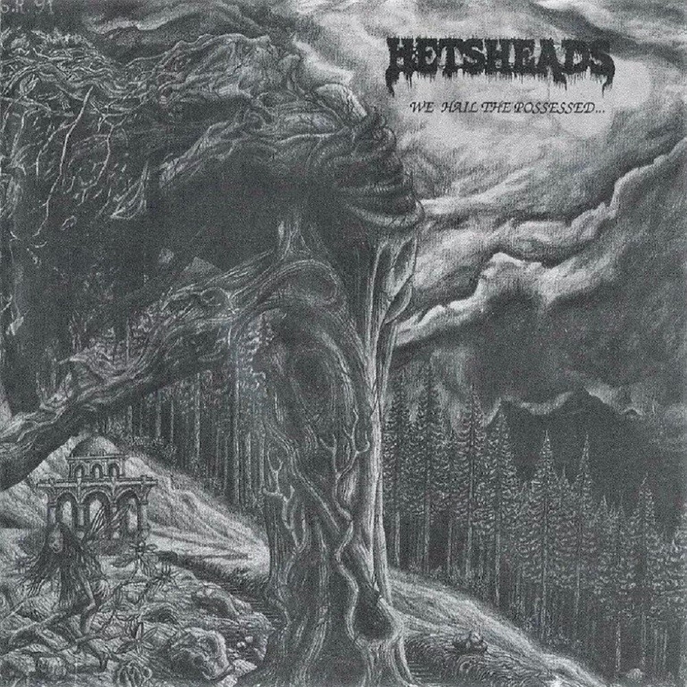 Hetsheads - We Hail the Possessed... (1994) Cover
