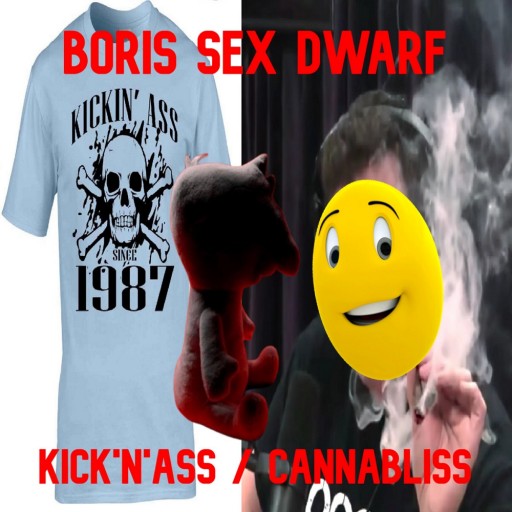 Kick'n'Ass / Cannabliss